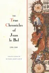 The True Chronicles of Jean le Bel, 1290 - 1360
