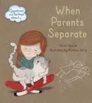 Questions and Feelings About: When parents separate