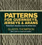 Patterns for Guernseys, Jerseys & Arans