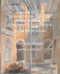Crude Hints towards an History of my House in Lincoln&rsquo;s Inn Fields