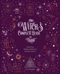 The Witch's Complete Guide to Tarot