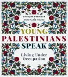 Young Palestinians Speak