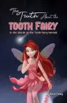 Truth About the Tooth Fairy