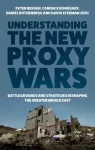 Understanding the New Proxy Wars