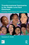 Transformational Sanctuaries in the Middle Level ELA Classroom