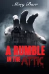 Rumble in the Attic, bk 1