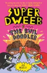 Super Dweeb v the Evil Doodler