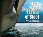Seven and a Half Tons of Steel