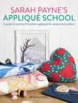 Sarah Payne&rsquo;s Applique School