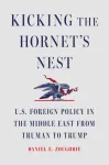 Kicking the Hornet's Nest