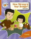 Reading Planet: Rocket Phonics &ndash; Target Practice - How Strong is your Bridge? - Orange