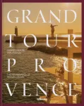 Grand Tour Provence