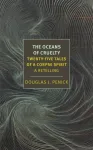Oceans of Cruelty: Twenty-Five Tales of a Corpse-Spirit