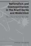 Nationalism and Cosmopolitanism in Avant-Garde and Modernism