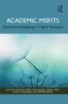 Academic Misfits: Questioned Belongings in Higher Education
