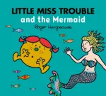 Little Miss Trouble and the Mermaid