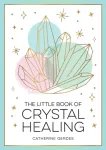 Little Book of Crystal Healing