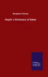 Haydn&acute;s Dictionary of Dates
