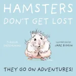 Hamsters Don't Get Lost