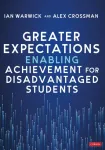 Greater Expectations: Enabling Achievement for Disadvantaged Students
