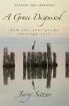Grace Disguised Revised and Expanded