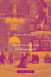 Everyday Life of Memorials