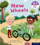 Essential Letters and Sounds: Essential Phonic Readers: Oxford Reading Level 5: New Wheels