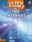 Do You Know? Level 2 &ndash; The Internet