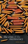 The Crisis of the Meritocracy
