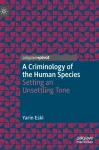 A Criminology of the Human Species