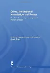 Crime, Institutional Knowledge and Power