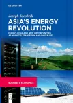 Asia&rsquo;s Energy Revolution