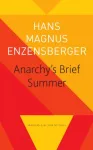 Anarchy's Brief Summer &ndash; The Life and Death of Buenaventura Durruti