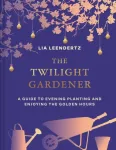 The Twilight Gardener