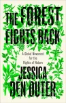 The Forest Fights Back