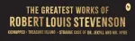 Greatest Works of Robert Louis Stevenson