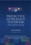 Predictive Astrology Textbook: Mastering Forecasting