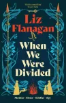 When We Were Divided