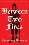 Between Two Fires