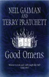 Good Omens, The phenomenal laugh out loud adventure about the end of the world