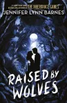 Raised by Wolves, from the bestselling author of The Inheritance Games