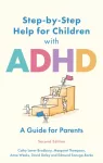 Step-by-Step Help for Children with ADHD, A Guide for Parents 2nd edition