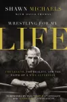 Wrestling for My Life