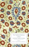 The Turkish Embassy Letters (1763)