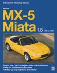 Mazda Mx-5 Miata 1.8 Enthusiast&rsquo;s Workshop Manual
