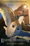 LEGEND OF THE GUARDIANS: THE OWLS OF GA&rsquo;HOOLE