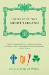 I Never Knew That About Ireland