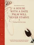 House with a Date Palm Will Never Starve