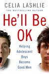 He&rsquo;ll Be OK