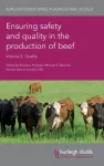 Ensuring Safety and Quality in the Production of Beef Volume 2